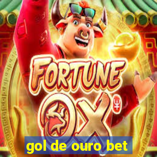 gol de ouro bet